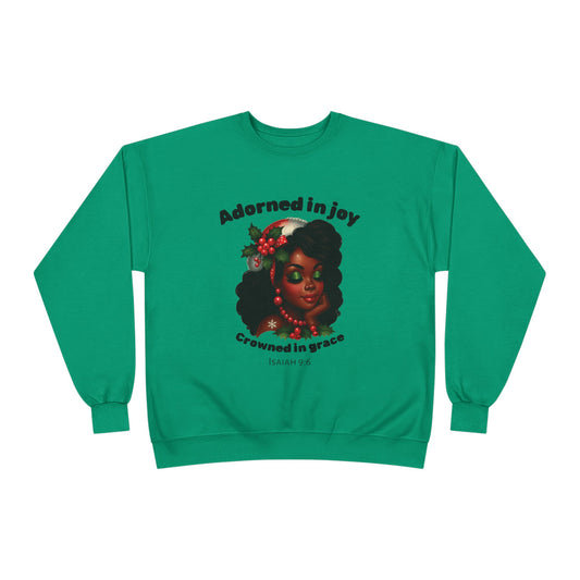 Adorned in Joy Crowned in Grace crewneck sweatshirt |Holiday